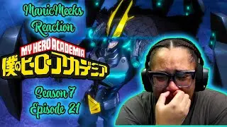 My Hero Academia Season 7 Episode 21 Reaction! | WITH EVERYTHING HE HAD!