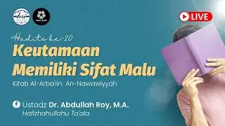 Kitab Arba'in Nawawiyyah | Pertemuan 21 - Bumiku Mengaji