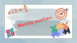 Bir-birindən maraqlı məntiq sualları izah