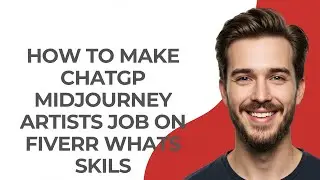 How to Make Chatgp Midjourney Artists Job on Fiverr Whats Skils - GUIDE!