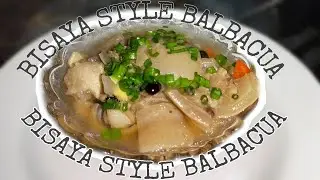 BISAYA STYLE BALBACUA FOR DINNER | MARVIE BALICOG