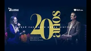 Vinte Anos | Igreja Multi Vida