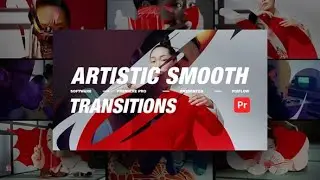 Premiere Pro Template: Artistic Smooth Transitions + Free Font
