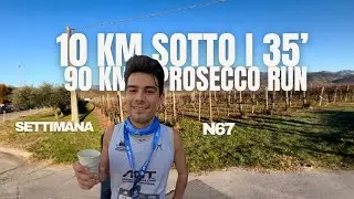 PROSECCO RUN E 90 km nella settimana 67