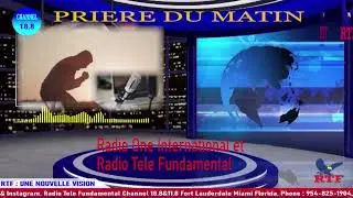 PRIERE DU MATIN AVEC RADIO ONE INTERNATIONAL ET RADIO TELE FUNDAMENTAL