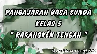 Rarangk&eacute;n Tengah (Pangajaran Basa Sunda Kelas 5)