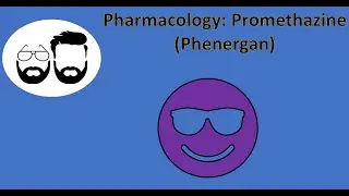 NCLEX Prep (Pharmacology): Promethazine (Phenergan)