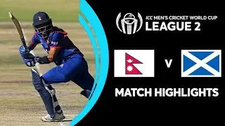 Nepal vs Scotland Highlights | ICC Men&rsquo;s Cricket World Cup League 2 2025