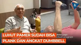 Update Kesehatan Menko Luhut: Sudah Bisa Olahraga Ringan dan Angkat Dumbbell