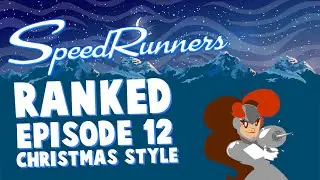 Speedrunners Ranked - Episode 12: Christmas Style