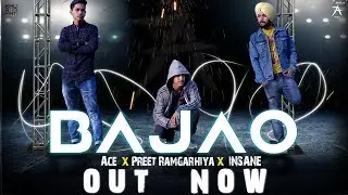 BAJAO | ACE LEKHAK | PREET RAMGHARIA | INSANE | Prod. by FRESHLEE | ARTZILLA | 2018