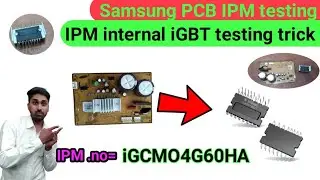 Samsung inverter PCB IPM testing and voltage measurement tric