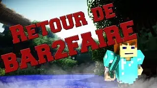 Retour de la chaine Bar2Faire !! &hearts;