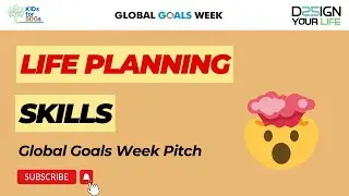 Global Goals Week Young Pioneer Forum - Design Your Life at 25 Pitch