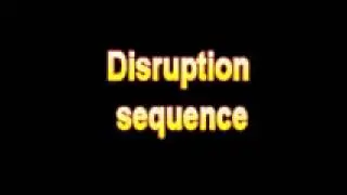 What Is The Definition Of Disruption sequence - Medical Dictionary Free Online