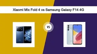 Xiaomi Mix Fold 4 vs Samsung Galaxy F14 4G &ndash; Full Comparison! ⚡