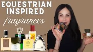 6 EQUESTRIAN INSPIRED FRAGRANCES 🐴