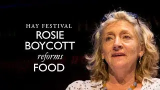 Rosie Boycott on Food