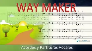 EL QUE ABRE CAMINOS (WAY MAKER) 🙏 - VOCES CORALES 🎤 Partituras Vocales 🎵 Acordes Piano & Guitarra 🎹🎸