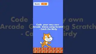 Code your very own Arcade Game using Scratch #coding #games #scratch