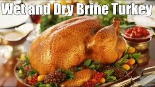 PERFECT TURKEY Wet Brine and Dry Brine