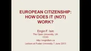 'European Citizenship: How does it (not) work?', presented by Engin Isin at Fudan University