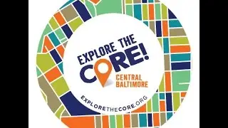 Central Baltimore: Explore the Core