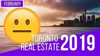 Toronto Real Estate | Market Update | February 2019