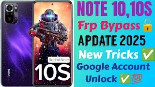 MIUI 13, MIUI 14 - Frp Bypass Note 10 ,Note 10s // Apdate 2025 // New Tricks ✅ Google Account Unlock