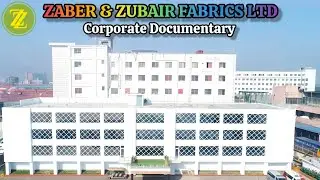 Корпоративный документальный фильм Zaber & Zubair Fabrics Ltd