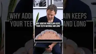 🦷 Why Additive Porcelain Keeps Your Teeth NATURAL & LONG ✨