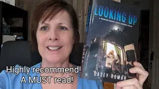 Looking Up by Casey Roman - I HIGHLY recommended this book - read &/or listen!