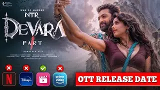 Devara Movie OTT Release Date, Devara Movie OTT Per kab aayegi, Devara Movie Digital Release date