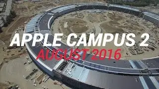 APPLE CAMPUS 2 August 2016 Construction Update 4K