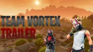 Team Vortex Trailer | July 2018