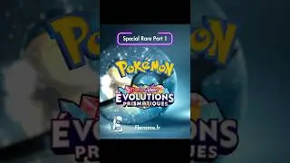 TOUTES les cartes de l'extension &Eacute;volutions Prismatiques ! #PokemonTCG #GuidePokemon #PokemonFR
