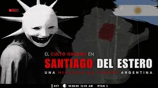 El CULTO OSCURO en Santiago del Estero | UNA HISTORIA DE TERROR #relatosdeterror #relatosdehorror