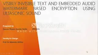 VISIBLY INVISIBLE TEXT AND EMBEDDED AUDIO WATERMARK BASED ENCRYPTION USING ULTRASONIC SOUND