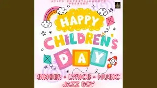 Happy Children Day Song