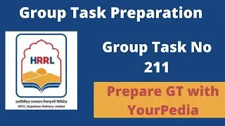 HRRL GT Preparation | Group Task 211 |  HRRL Interview Preparation | Group Task Preparation