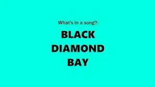 What's In a Song?: Black Diamond Bay by Bob Dylan