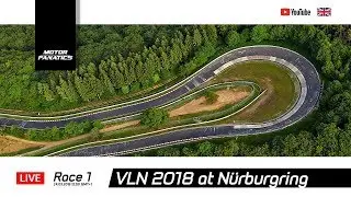 VLN 2018 Race 1 Live [ENG] |  Motor Fanatics