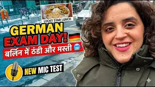 Will I PASS? 😱 German A1 Exam Day in Berlin! 🇩🇪 | ठंड, Good Food और New Mic Test | Hindi Vlog