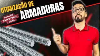 #33 OTIMIZAÇÃO DE ARMADURAS EM PROJETO ESTRUTURAL - MOMENTO ESTRUTURAL NA REAL