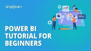 Power Bi Tutorial for Beginners | Business Intelligence With Power BI | Simplilearn