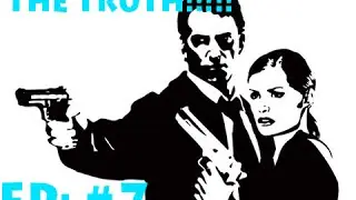 Lets Play Max Payne 2 w/Fallen, Ep #7 - The Truth!