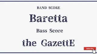 【the GazettE】バンドスコア『Baretta』バレッタ BASS SCORE