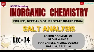 SALT ANALYSIS l lecture 14 l group 4 and group 5 CATION ANALYSIS#jeemain #NEET2026#WORKNIVE