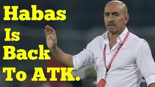 Antonio Lopez Habas Rejoins ATK.