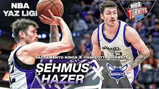 Şehmus Hazer | NBA Yaz Ligi | Sacramento Kings X Charlotte Hornets